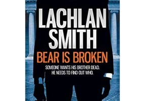 Bear is Broken - Lachlan Smith