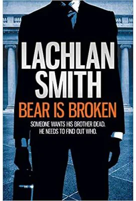 Bear is Broken - Lachlan Smith