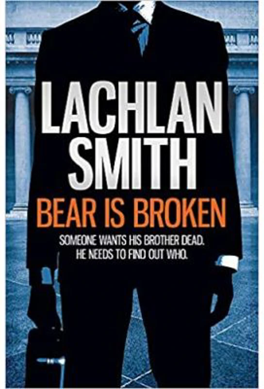 Bear is Broken - Lachlan Smith