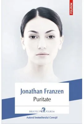 Puritate - Jonathan Franzen
