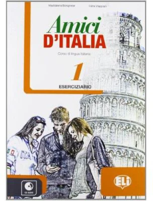 Amici d’Italia 1 Eserciziario + CD Audio - Elettra Ercolino, T. Anna Pellegrino