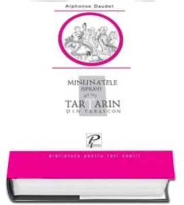 Minunatele ispravi ale lui Tartarin din Tarascon (Alphonse Daudet)