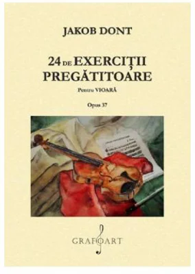 24 de exercitii pregatitoare pentru vioara. Opus 37 - Jakob Dont