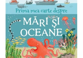 Prima mea carte despre mari si oceane