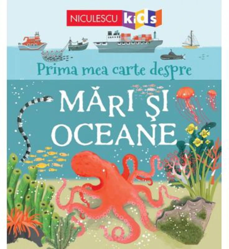 Prima mea carte despre mari si oceane