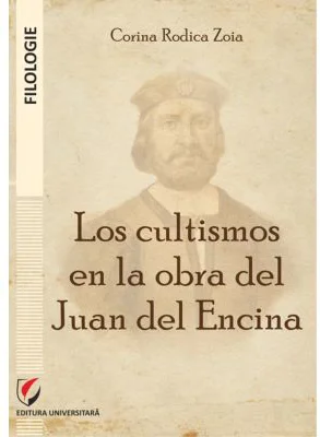 Los cultismos en la obra del Juan del Encina - Corina Rodica Zoia