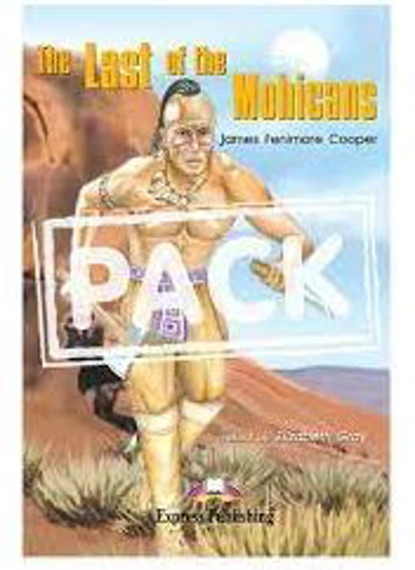 The Last of the Mohicans. Pachetul elevului - Elizabeth Gray