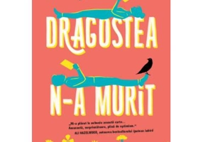 Dragostea n-a murit - Ashley Poston