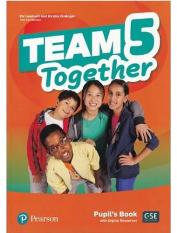 Team Together 5 Pupil's Book with Digital Resources Pack - Kay Bentley