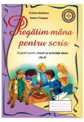 Caiet pentru grupa mare/pregatitoare. Pregatim mana pentru scris (semne grafice) - Cristina Beldianu, Estera Tintesan