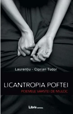 Licantropia poftei. Poemele varstei de mijloc
