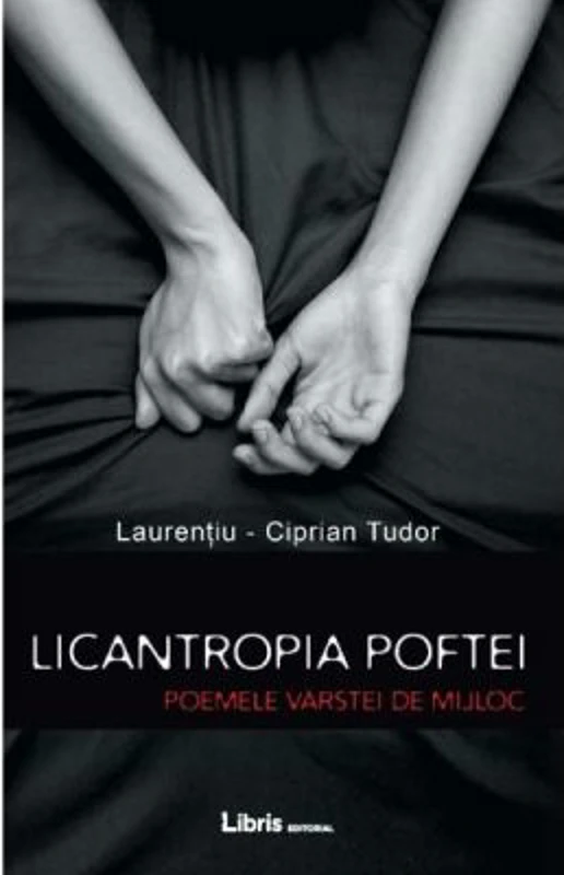 Licantropia poftei. Poemele varstei de mijloc