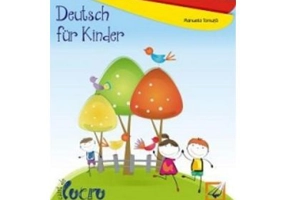 Deutsch Fur Kinder. Caiet clasa pregatitoare - Manuela Tomuta