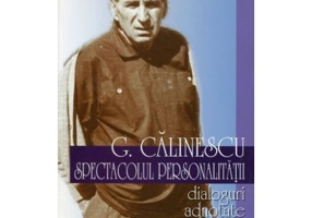 George Calinescu. Spectacolul personalitatii - I. Oprisan