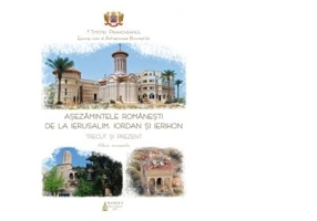 Asezamintele romanesti de la Ierusalim, Iordan si Ierihon - trecut si prezent. Album monografic (album)