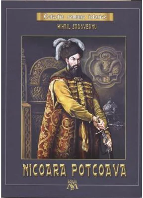 Nicoara Potcoava. Colectia romane istorice - Mihail Sadoveanu