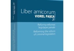 Liber amicorum Viorel Pasca 70. Reforma reformei legislatiei penale - Lucian Bercea