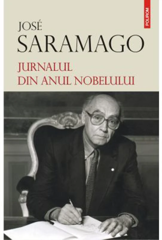 Jurnalul din anul Nobelului - Jose Saramago