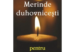 Merinde duhovnicesti pentru calatoria spre cer