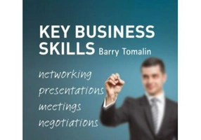 Business Skills and Communication Key Business Skills B1-C1. Networking, presentations, meetings, negotiations