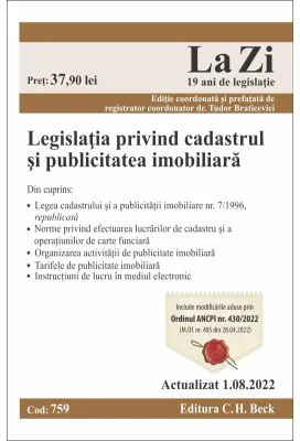 Legislatia privind cadastrul si publicitatea imobiliara. Actualizat la 1. 08. 2022