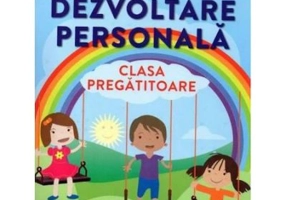 Dezvoltare personala. Caiet pentru clasa pregatitoare - Carmen Floricica