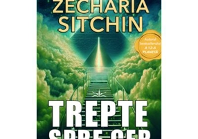 Trepte spre Cer - Zecharia Sitchin