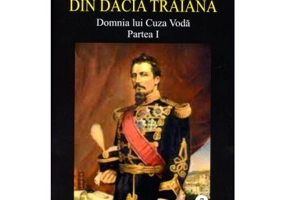 Istoria romanilor din Dacia Traiana vol. 7, Domnia lui Cuza Voda partea I - A. D. Xenopol