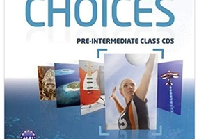Choices Pre-intermediate Class CDs 1-6 Audio - Michael Harris