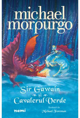 Sir Gawain si cavalerul verde - Michael Morpurgo