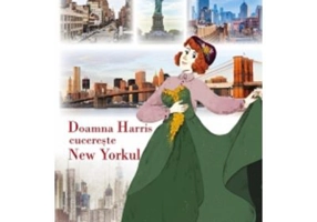Doamna Harris cucereste New Yorkul - Paul Gallico