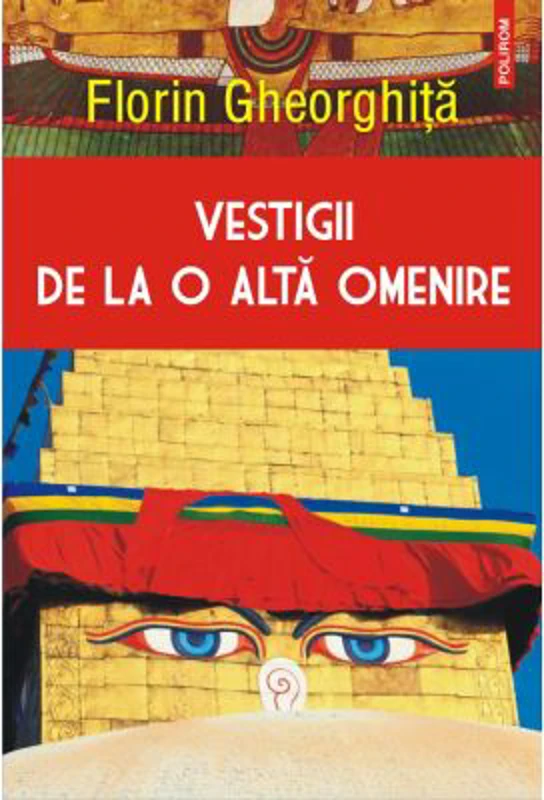 Vestigii de la o alta omenire - Florin Gheorghita