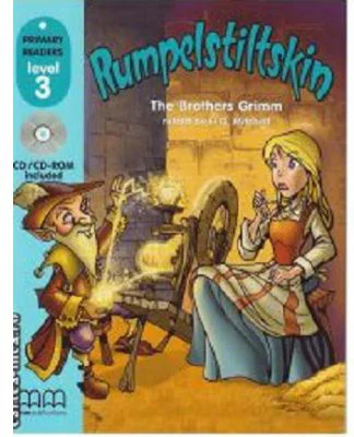 Primary Readers. Rumpelstiltskin retold. Level 3 reader with CD