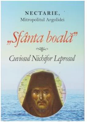 Sfanta boala Cuviosul Nichifor Leprosul