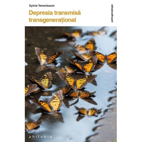 Depresia mostenita transgenerational - Sylvie Tenenbaum