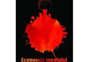 Economia mediului. Tratat - Marinela Gheres