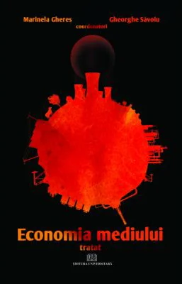 Economia mediului. Tratat - Marinela Gheres