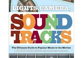 Lights, Camera, Soundtracks - Martin C. Strong, Brendon Griffin