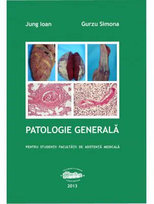 Patologie generala pentru AMG - Ioan Jung, Simona Gurzu