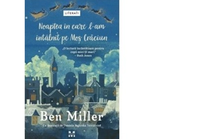 Noaptea in care l-am intalnit pe Mos Craciun