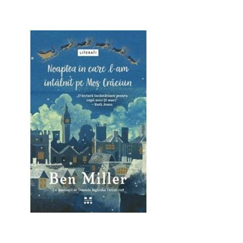 Noaptea in care l-am intalnit pe Mos Craciun