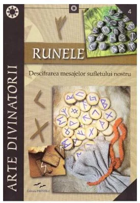 Runele. Descifrarea mesajelor sufletului nostru