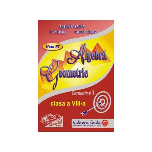Auxiliar de Algebra si Geometrie clasa a 8-a, semestrul 1 (2013)