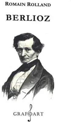 Berlioz - Romain Rolland