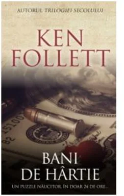 Bani de hartie - Ken Follett