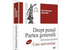 Drept Penal. Partea Generala. Volumul 1 - Florin Streteanu, Daniel Nitu