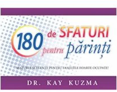 180 de sfaturi pentru parinti - Kay Kuzma