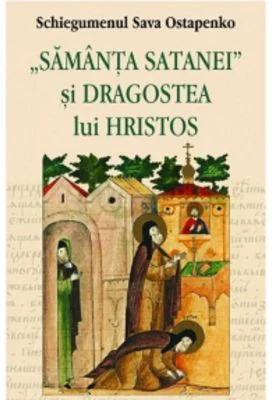 Samanta satanei si dragostea lui Hristos