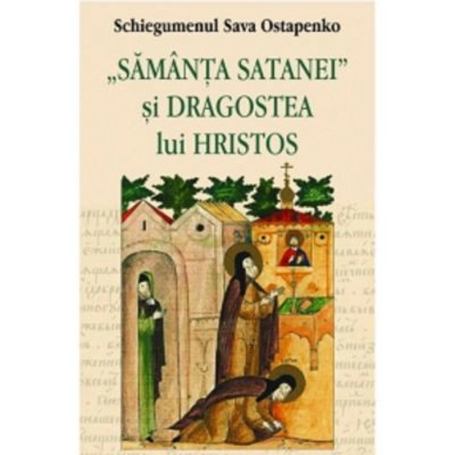 Samanta satanei si dragostea lui Hristos