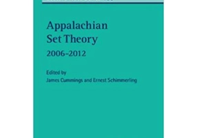 Appalachian Set Theory: 2006–2012 - James Cummings, Ernest Schimmerling